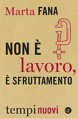 Non è lavoro, è sfruttamento