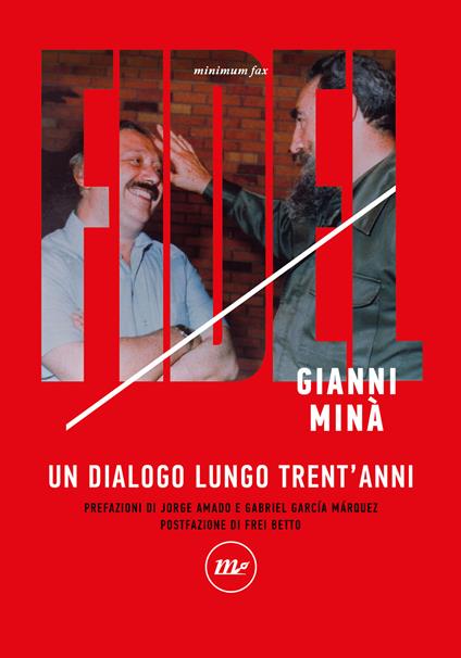 Libro intervista a Fidel di Gianni Minà